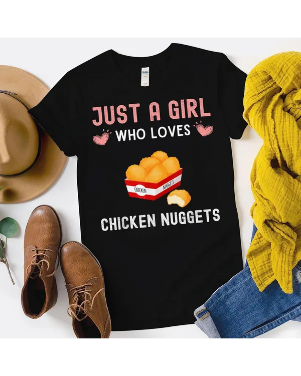 Just A Girl Who Loves Chicken Nuggets Shirt Funny Nugget T-Shirt